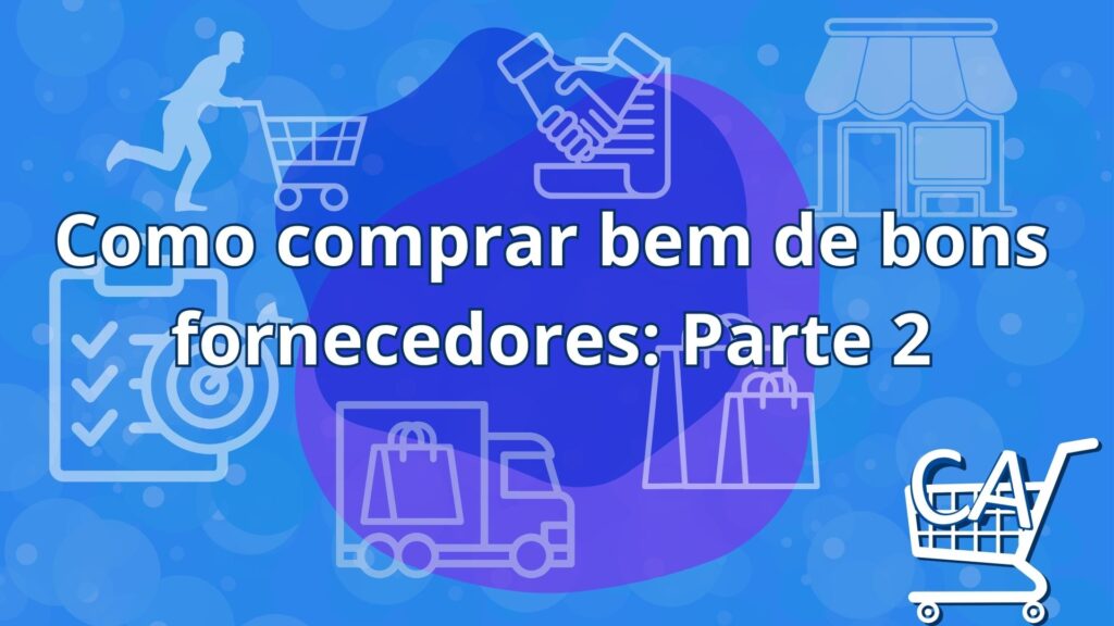 Como comprar bem Parte 2