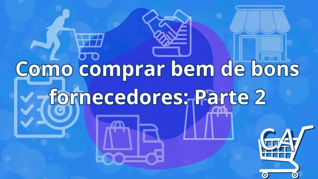 Como comprar bem Parte 2 Como comprar bem Parte 2